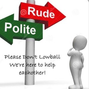 No Low Balling - REASONABLE OFFERS ONLY